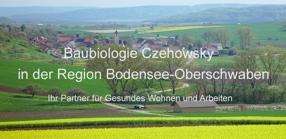 Czehowsky Baubiologie und Umweltmesstechnik in der Region Bodensee-Oberschwaben