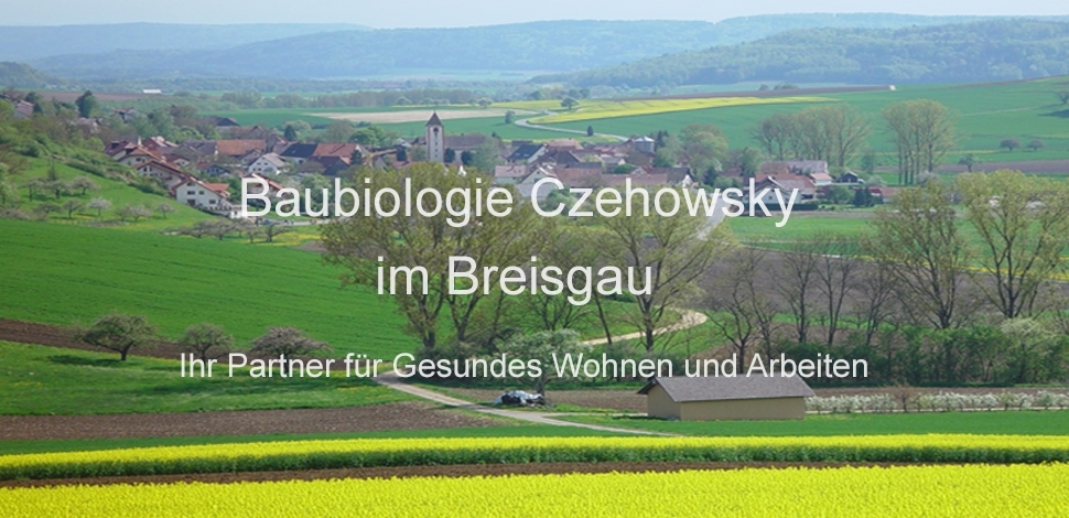 Czehowsky Baubiologie und Umweltmesstechnik im Breisgau