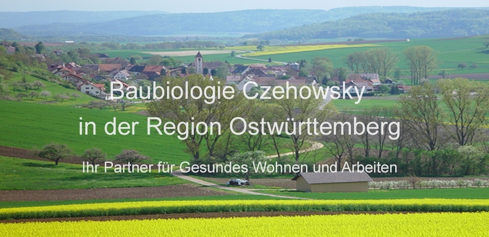 Czehowsky Baubiologie und Umweltmesstechnik in der Region Ostwürttemberg